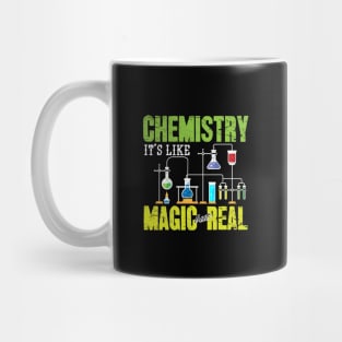 Chemistry It's like magic but real Mug